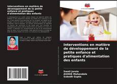 Bookcover of Interventions en matière de développement de la petite enfance et pratiques d'alimentation des enfants