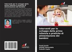 Buchcover von Interventi per lo sviluppo della prima infanzia e pratiche di alimentazione dei bambini