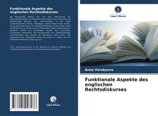 Funktionale Aspekte des englischen Rechtsdiskurses kitap kapağı