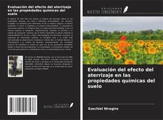 Bookcover of Evaluación del efecto del aterrizaje en las propiedades químicas del suelo