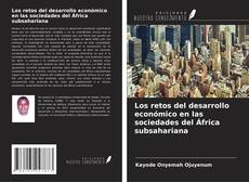 Capa do livro de Los retos del desarrollo económico en las sociedades del África subsahariana 