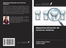 Hipomineralización de incisivos molares kitap kapağı