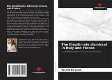Capa do livro de The illegitimate dismissal in Italy and France 