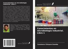 Capa do livro de Conocimientos en microbiología industrial. Libro 1 