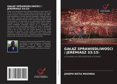 Copertina di GAŁĄŹ SPRAWIEDLIWOŚCI / JEREMIASZ 33:15: