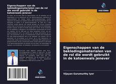 Bookcover of Eigenschappen van de bekledingsmaterialen van de rol die wordt gebruikt in de katoenwals jenever