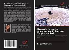 Portada del libro de Gospodarka wodno-ściekowa na Stołecznym Terytorium Indii