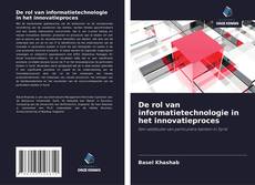 Couverture de De rol van informatietechnologie in het innovatieproces