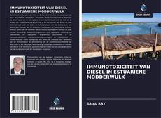 Couverture de IMMUNOTOXICITEIT VAN DIESEL IN ESTUARIENE MODDERWULK