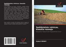 Portada del libro de Spółdzielnie rolnicze, kwestia rozwoju