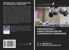 Bookcover of PREPARACIÓN Y CARACTERIZACIÓN DE COMPUESTOS CERÁMICOS