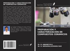 Portada del libro de PREPARACIÓN Y CARACTERIZACIÓN DE COMPUESTOS CERÁMICOS