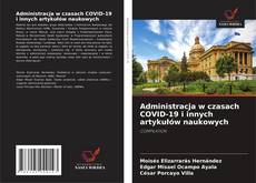 Bookcover of Administracja w czasach COVID-19 i innych artykułów naukowych