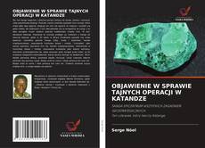 Portada del libro de OBJAWIENIE W SPRAWIE TAJNYCH OPERACJI W KATANDZE