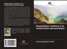 Bookcover of Dispositions relatives à la construction parasismique