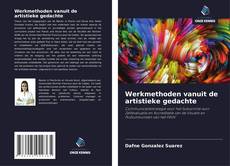 Portada del libro de Werkmethoden vanuit de artistieke gedachte