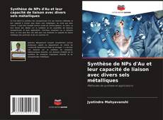 Capa do livro de Synthèse de NPs d'Au et leur capacité de liaison avec divers sels métalliques 