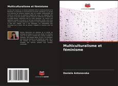 Bookcover of Multiculturalisme et féminisme