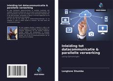 Couverture de Inleiding tot datacommunicatie & parallelle verwerking