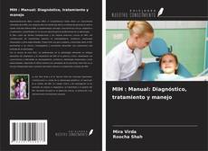 Buchcover von MIH : Manual: Diagnóstico, tratamiento y manejo