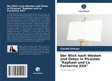 Buchcover von Der Blick nach Westen und Osten in Picassos "Raphael und La Fornarina XXII"