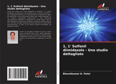 Обложка 1, 1' Sulfonil diimidazolo - Uno studio dettagliato