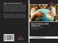 Capa do livro de Never hit the child Volume III 
