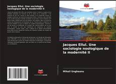 Capa do livro de Jacques Ellul. Une sociologie noologique de la modernité II 