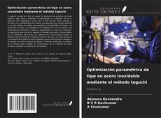 Bookcover of Optimización paramétrica de tigw en acero inoxidable mediante el método taguchi