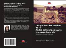 Capa do livro de Design dans les textiles de la Andes boliviennes; Ayllu Majasaya japonais 