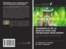 Portada del libro de DESARROLLO DE LA AGRICULTURA CON TECNOLOGÍA INTELIGENTE