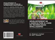 Bookcover of DÉVELOPPEMENT DE L'AGRICULTURE À L'AIDE DE TECHNOLOGIES INTELLIGENTES