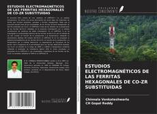 Copertina di ESTUDIOS ELECTROMAGNÉTICOS DE LAS FERRITAS HEXAGONALES DE CO-ZR SUBSTITUIDAS