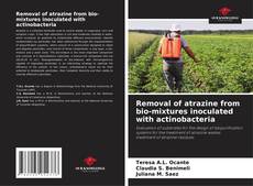 Portada del libro de Removal of atrazine from bio-mixtures inoculated with actinobacteria