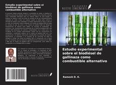 Bookcover of Estudio experimental sobre el biodiésel de gallinaza como combustible alternativo