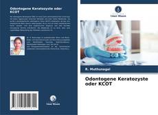 Bookcover of Odontogene Keratozyste oder KCOT
