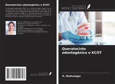 Обложка Queratocisto odontogénico o KCOT