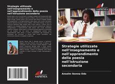 Bookcover of Strategie utilizzate nell'insegnamento e nell'apprendimento della poesia nell'istruzione secondaria