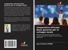 Bookcover of Cooperativa africana Buon governo per lo sviluppo locale