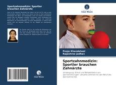Bookcover of Sportzahnmedizin: Sportler brauchen Zahnärzte