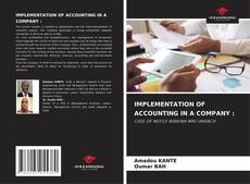 Bookcover of IMPLEMENTATION OF ACCOUNTING IN A COMPANY :