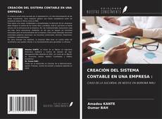 Bookcover of CREACIÓN DEL SISTEMA CONTABLE EN UNA EMPRESA :