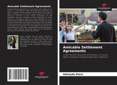Capa do livro de Amicable Settlement Agreements 