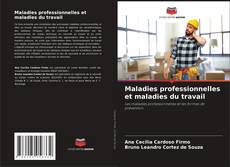 Bookcover of Maladies professionnelles et maladies du travail