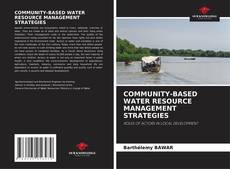 COMMUNITY-BASED WATER RESOURCE MANAGEMENT STRATEGIES kitap kapağı