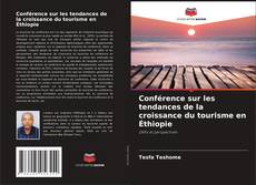 Borítókép a  Conférence sur les tendances de la croissance du tourisme en Éthiopie - hoz