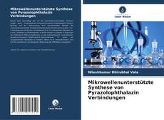 Обложка Mikrowellenunterstützte Synthese von Pyrazolophthalazin Verbindungen