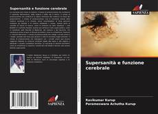 Bookcover of Supersanità e funzione cerebrale