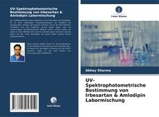 Обложка UV-Spektrophotometrische Bestimmung von Irbesartan & Amlodipin Labormischung