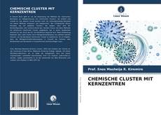 Buchcover von CHEMISCHE CLUSTER MIT KERNZENTREN